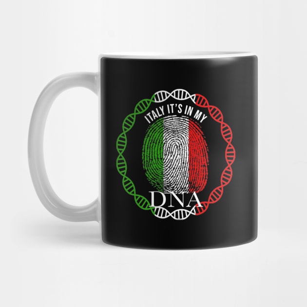 Italy Its In My DNA - Gift for Italian From Italy by Country Flags